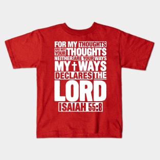 Isaiah 55:8 Kids T-Shirt